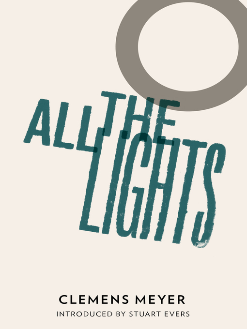 Title details for All the Lights by Clemens Meyer - Available